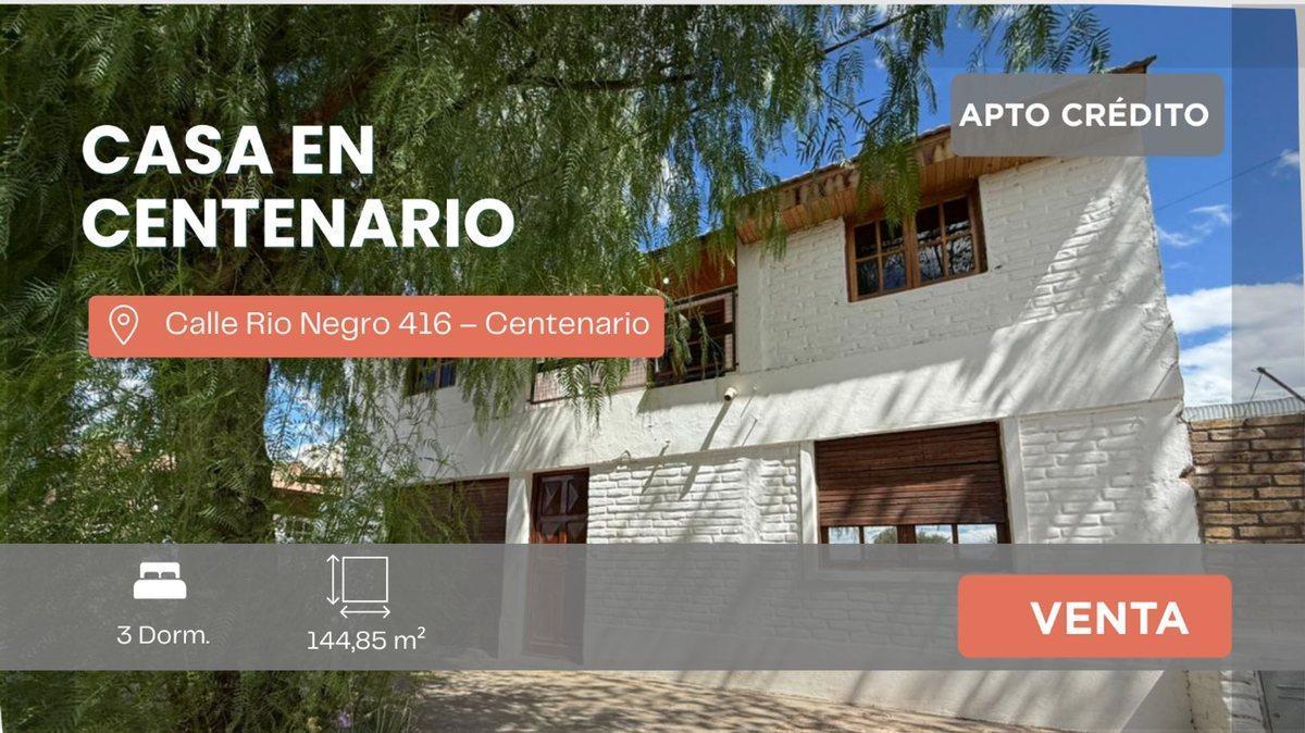 VENTA CASA CALLE RIO NEGRO 416 CENTENARIO