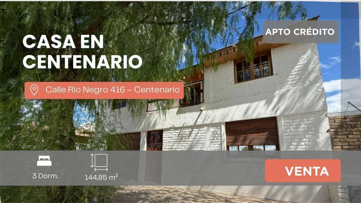 VENTA CASA CALLE RIO NEGRO 416 CENTENARIO 2