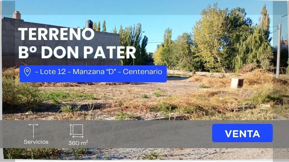 VENTA TERRENO 357,18 M2 B° DON PATER CENTENARIO 5