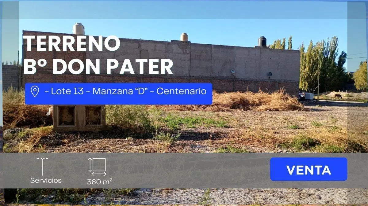 VENTA TERRENO 357,18 M2 B° DON PATER CENTENARIO 2