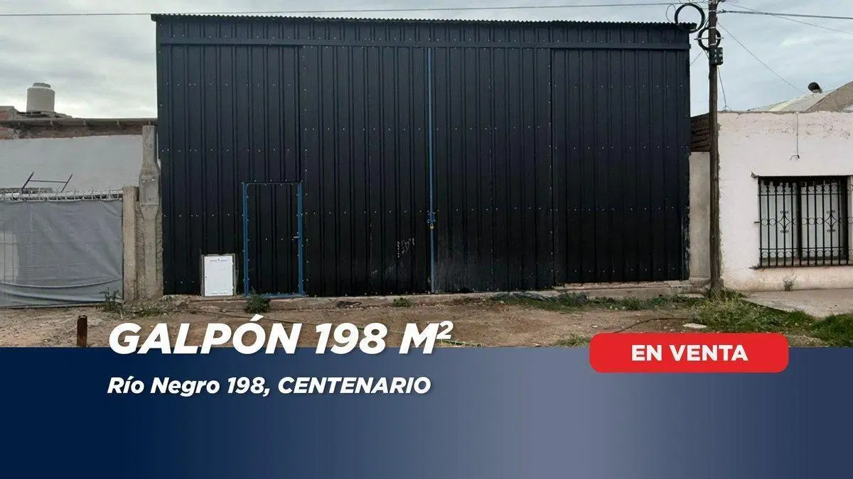 VENTA DE GALPON A ESTRENAR EN CENTENARIO 2
