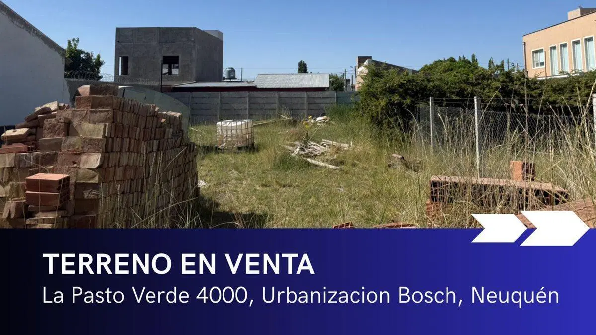 TERRENO EN VENTA 406M2 | URBANIZACION BOSCH |  NQN 6