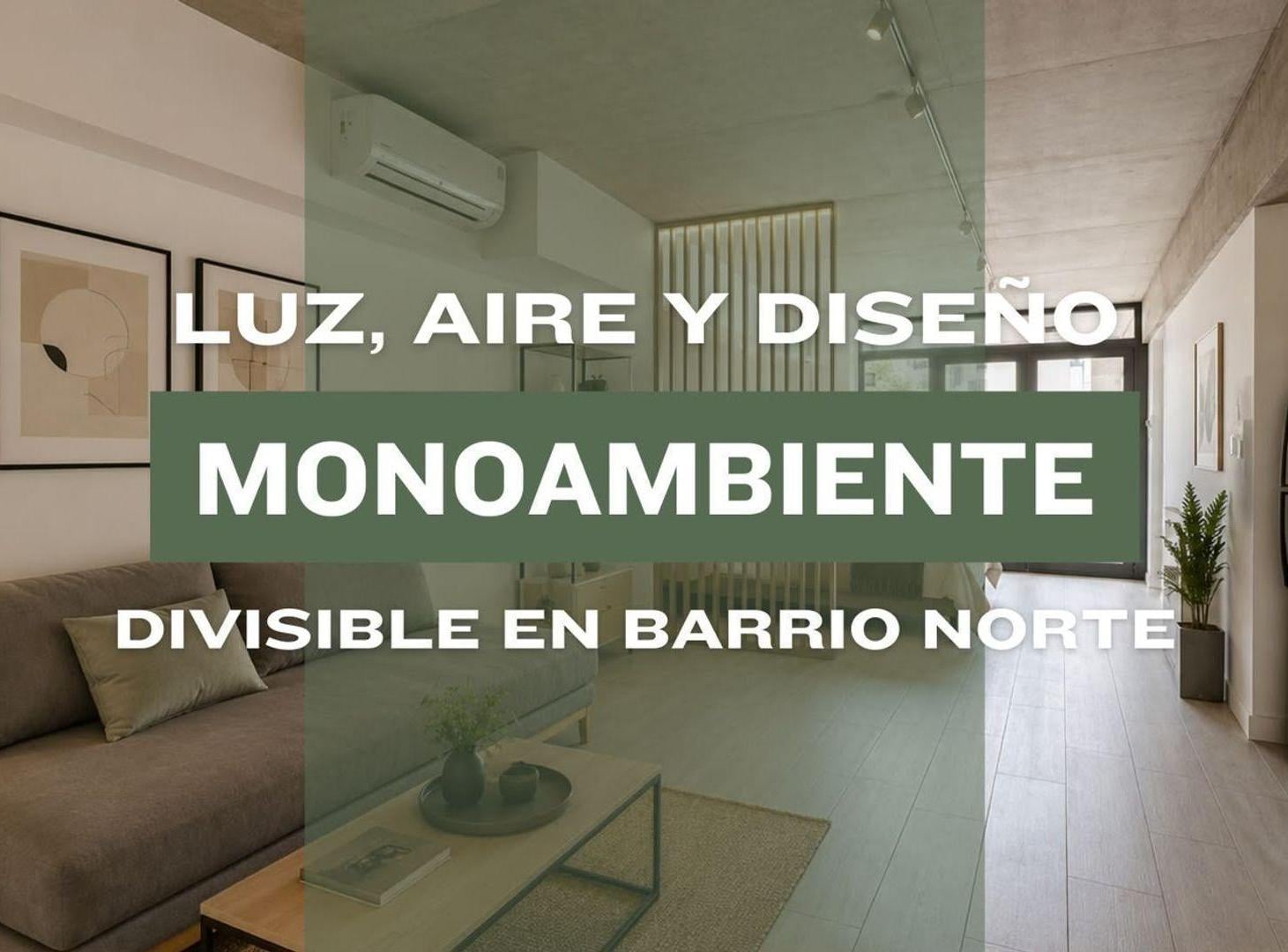 VENTA MONOAMBIENTE DIVISIBLE BARRIO NORTE