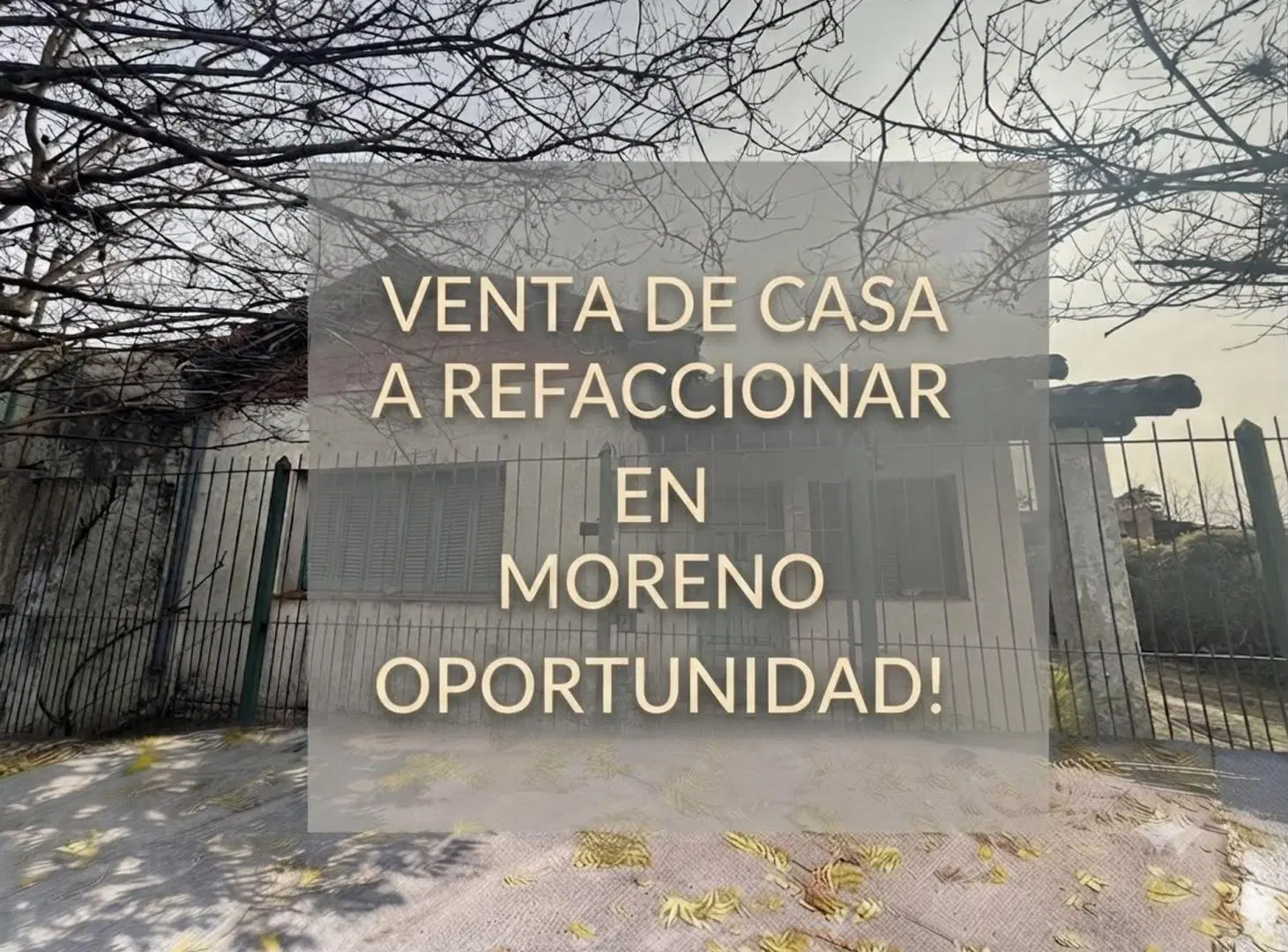 VENTA DE CASA EN MORENO A REFACCIONAR OPORTUNIDAD 1