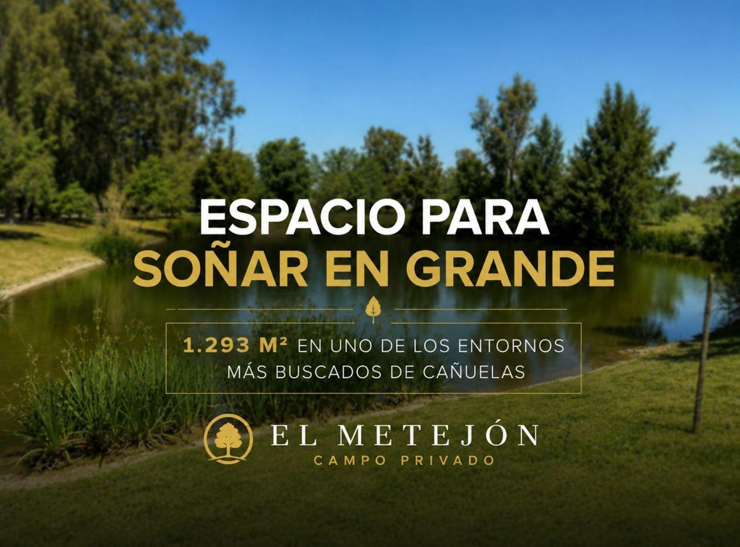 Foto de VENTA LOTE 1293MTS CAÑUELAS METEJON CAMPO PRIVADO, imagen 1