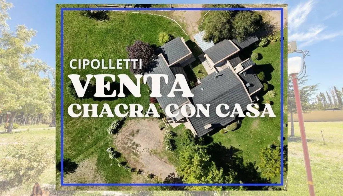 VENTA CHACRA CON CASA CIPOLLETTI 2