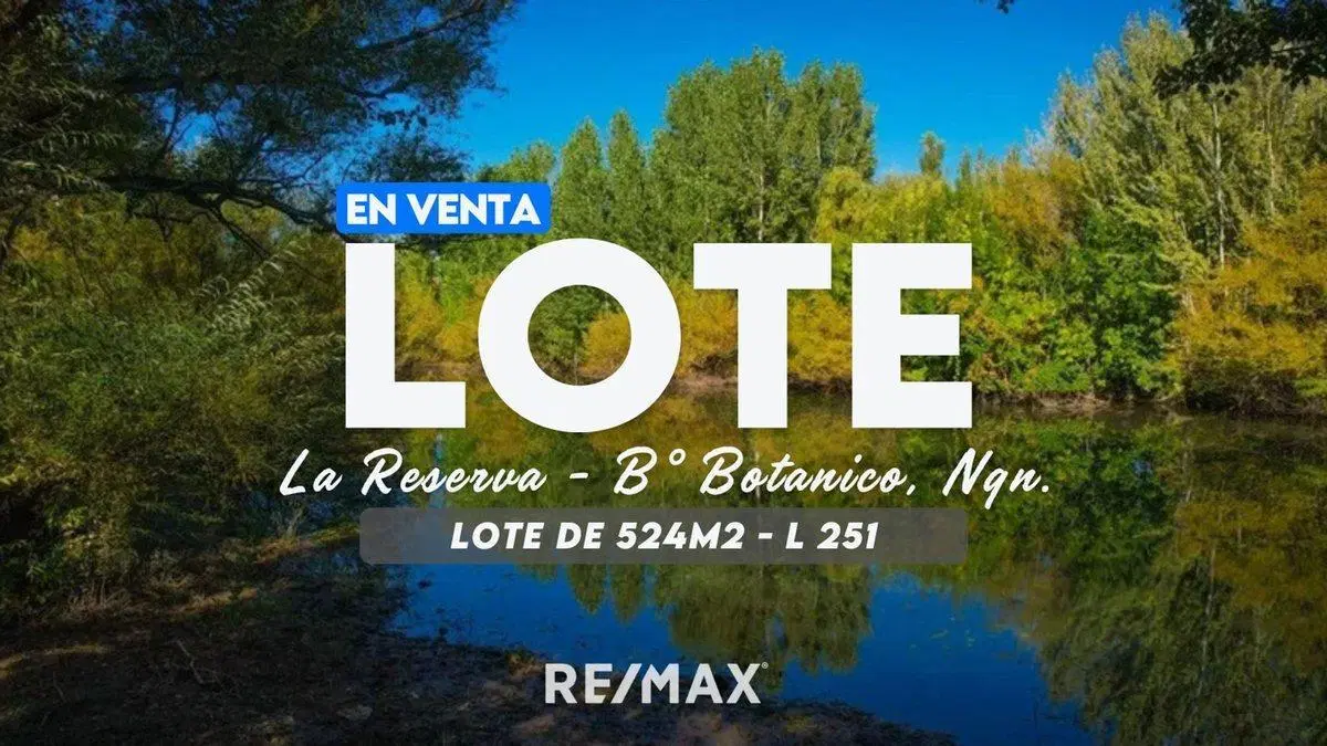 LOTE RESIDENCIAL - LA RESERVA B° BOTANICO 3