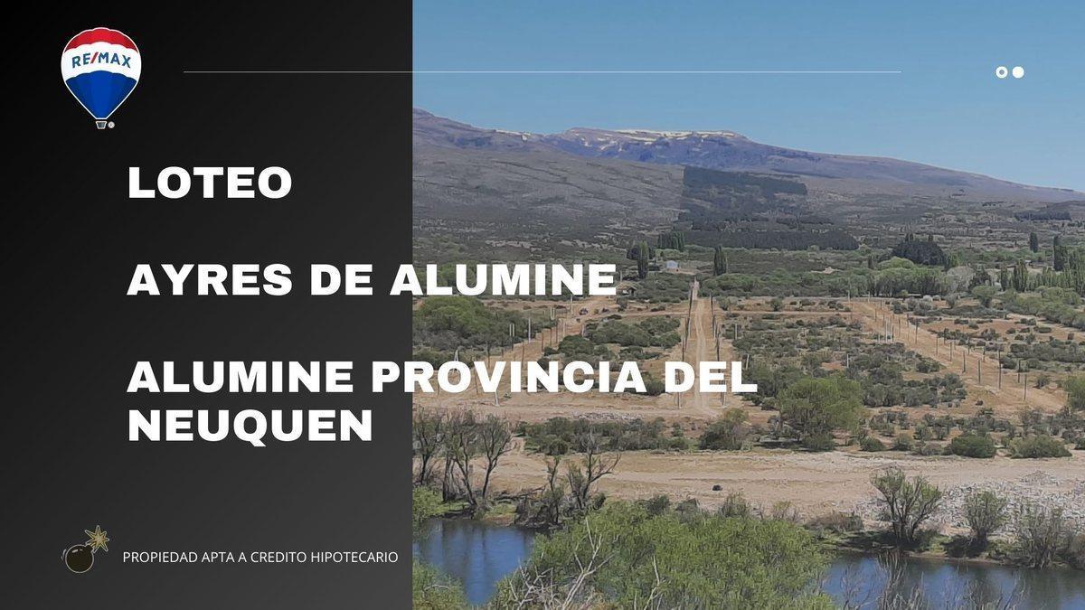 VENTA TERRENO ALUMINE - LOTEO AYRES DE ALUMINE
