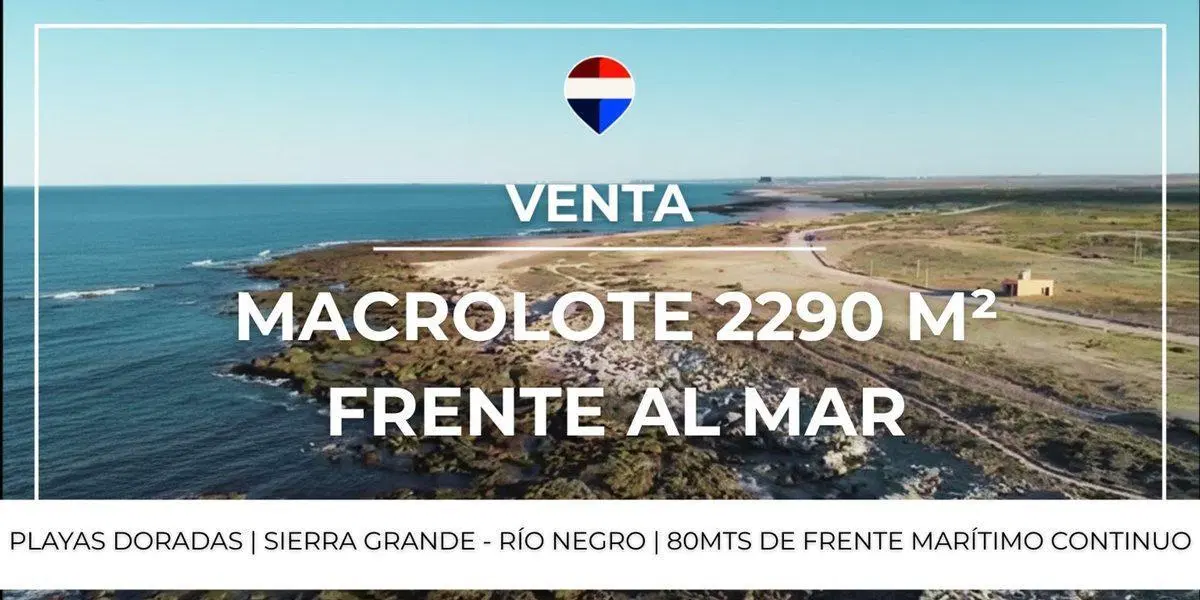 VENTA LOTE PLAYAS DORADAS - SIERRA GRANDE 3