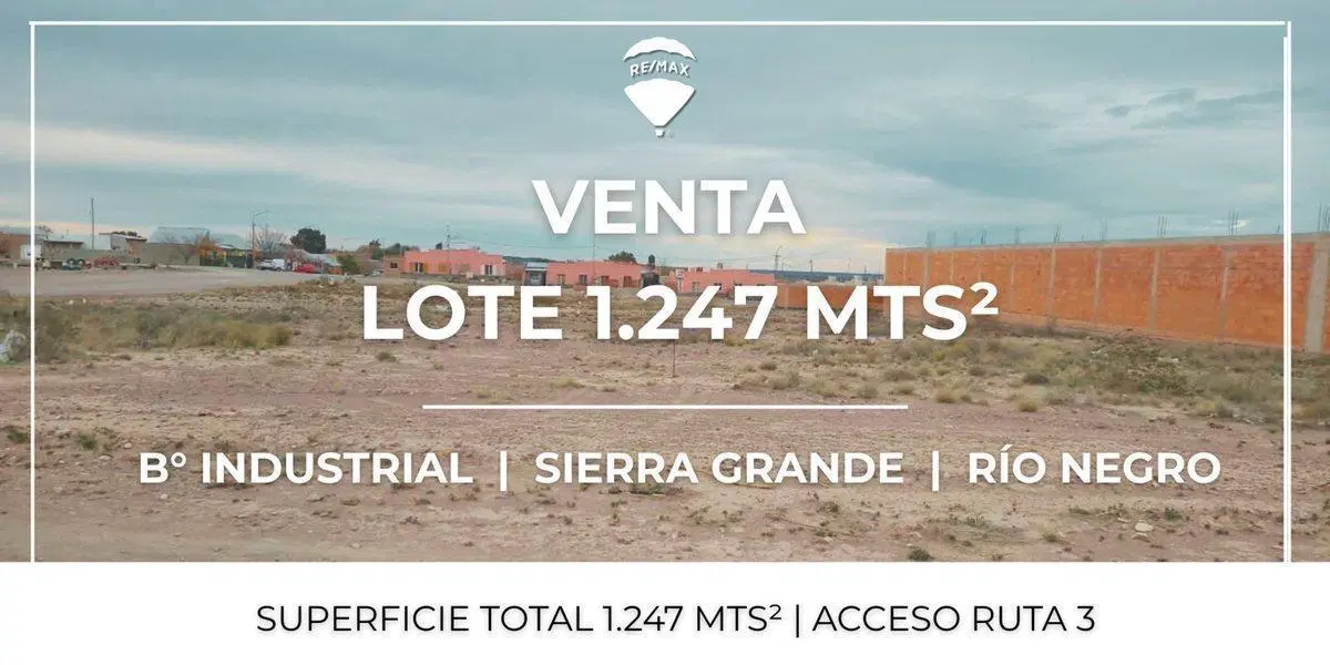 VENTA LOTE BARRIO INDUSTRIAL SIERRA GRANDE 4