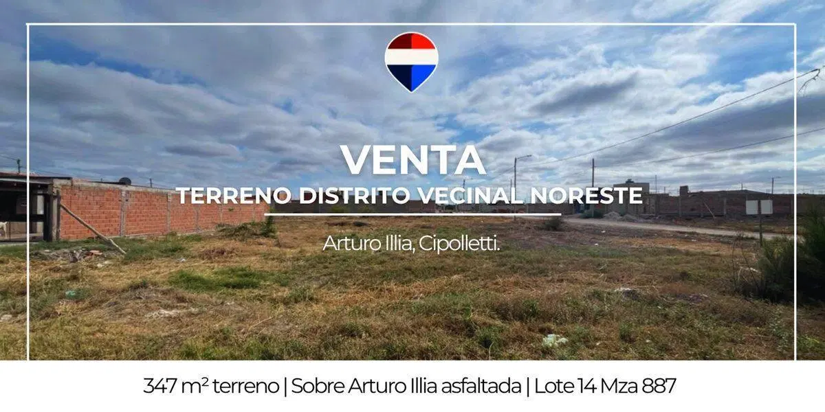 VENTA LOTE EN DISTRITO VECINAL NORESTE CIPOLLETTI 2