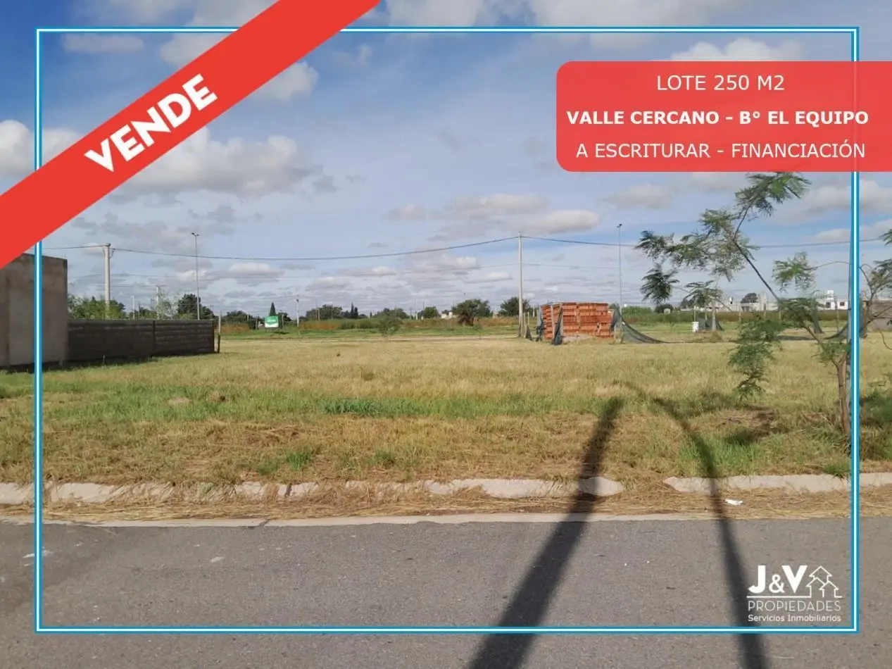 LOTE EN VENTA - 250 m² - VALLE CERCANO - EL EQUIPO - FINANCIACION!!! 1