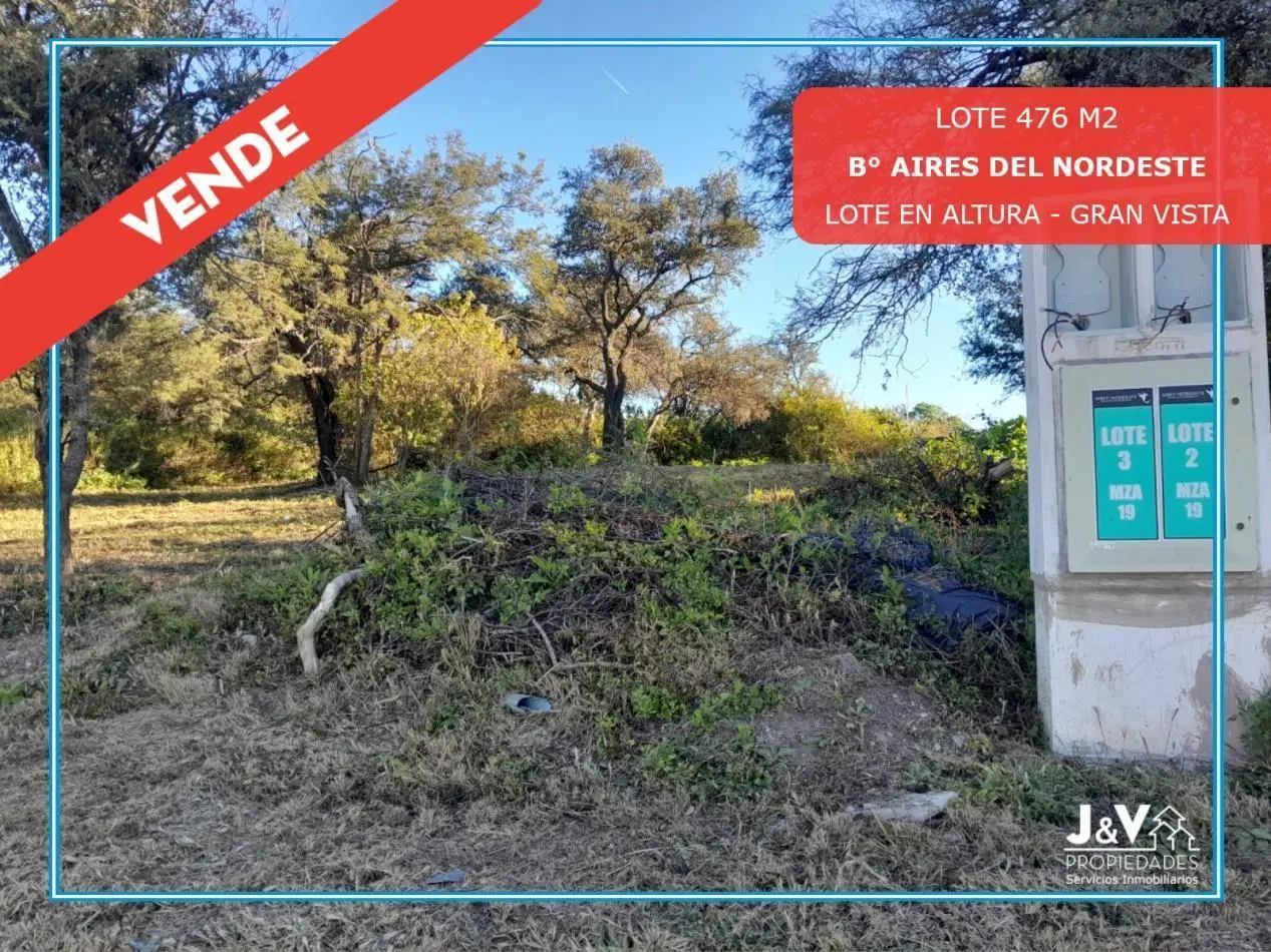 VENDO LOTE 476 M² EN AIRES DEL NORDESTE - LOTE EN ALTURA CON VISTA! 4