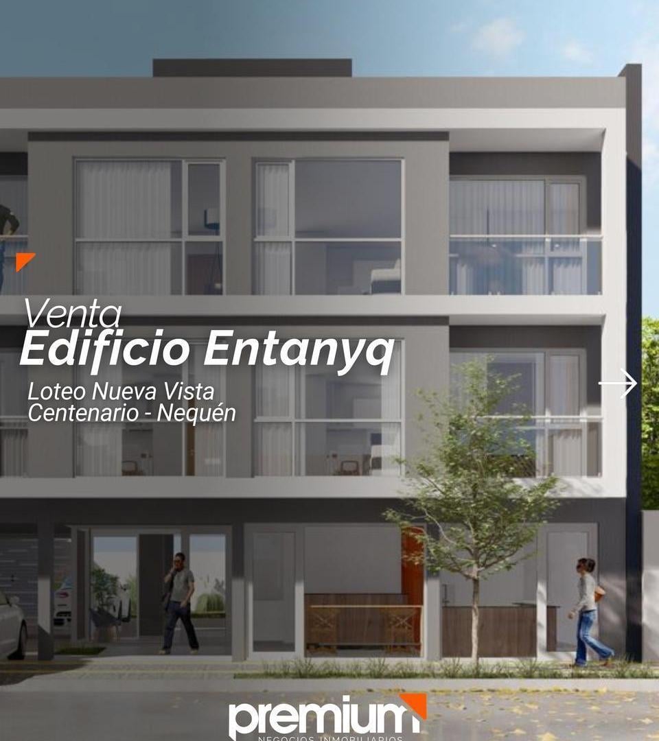 Venta - Departamento 1 dormitorio Edificio Entanyq - Loteo Nueva Vista - Centenario