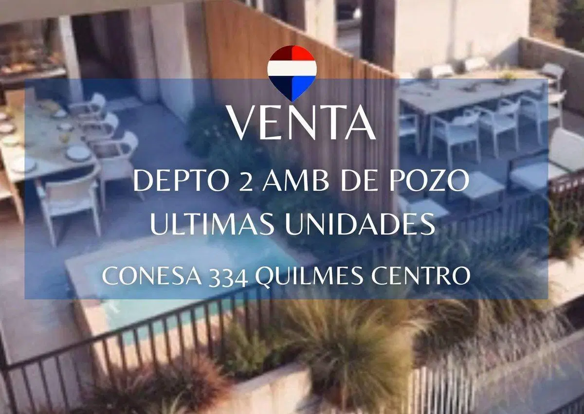 VENTA DPTO 2 AMB DESDE POZO- QUILMES CENTRO 3