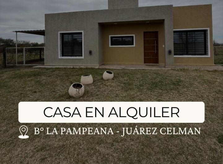 CASA EN ALQUILER TRES DORMITORIOS – E 53 B° LA PAMPEANA JUAREZ CELMAN 1
