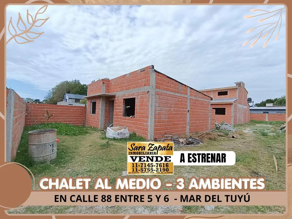 CHALET Y DUPLEX 3 Y 4 AMBIENTES A ESTRENAR 4 A CUADRAS DEL MAR EN MAR DEL TUYÚ VENDE SARA ZAPATA IN 3