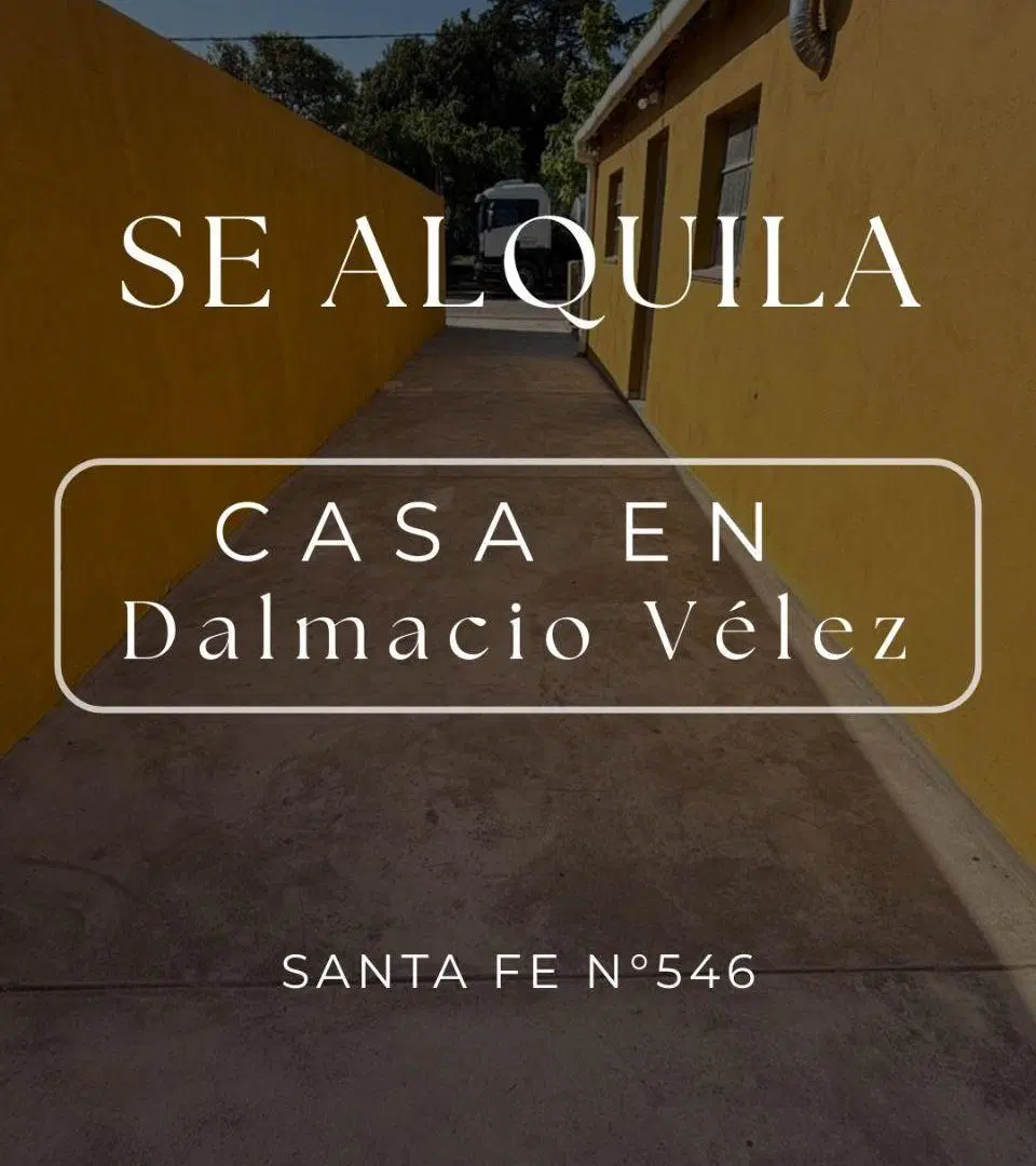 SE ALQUILA CASA EN DALMACIO VELEZ 3