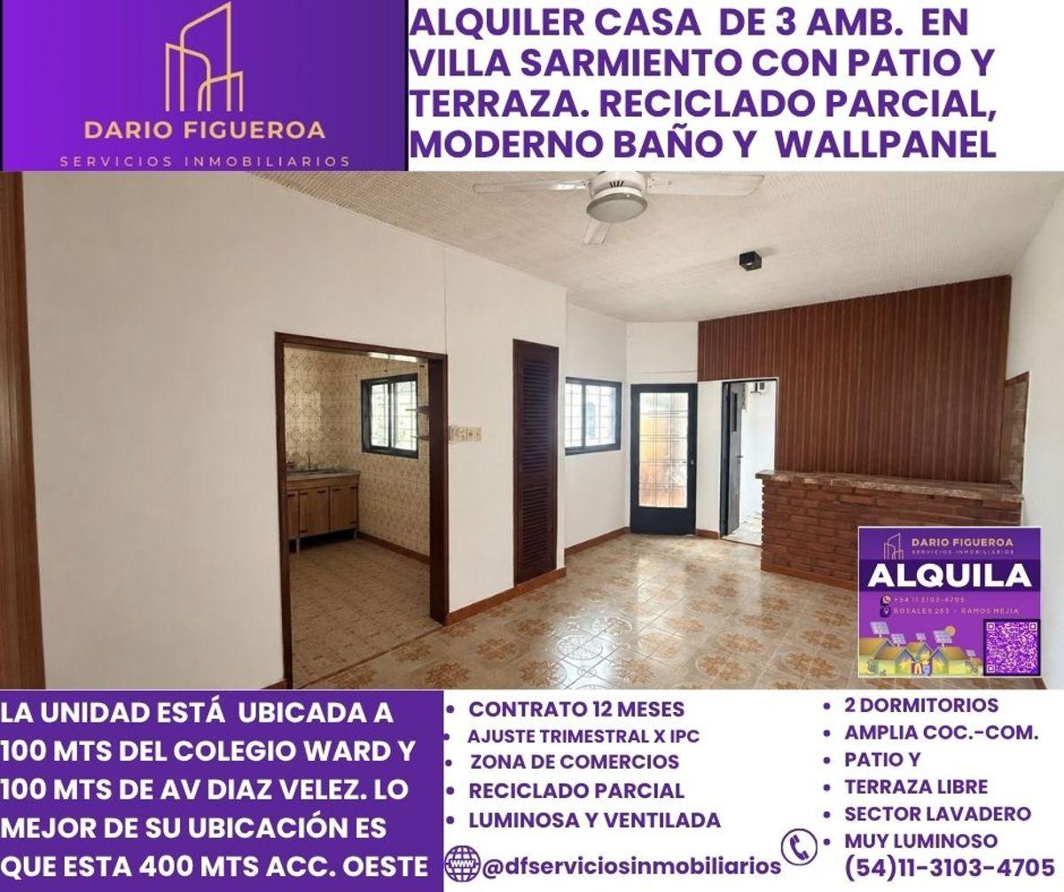 CASA DE 3 AMB EN ALQUILER EN VILLA SARMIENTO A 100 MTS COLEGIO WARD