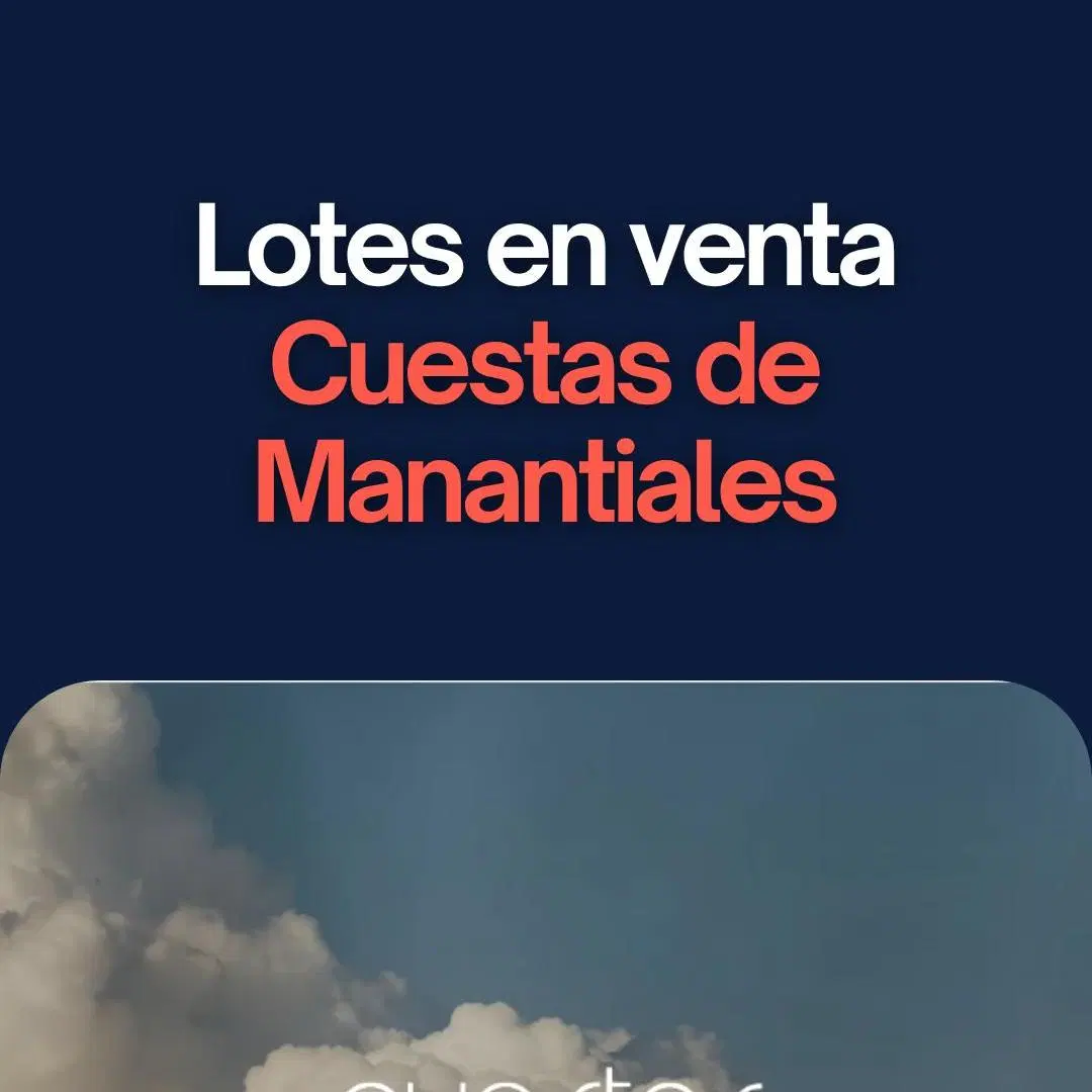 Oportunidades en Cuestas de Manantiales  Lotes de 250m y Opciones Apto Dúplex al Mejor Precio 3