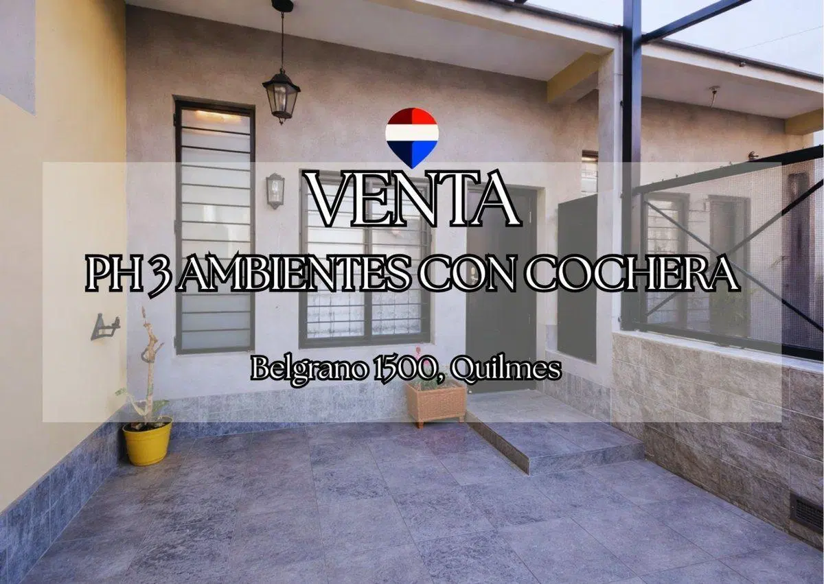 VENTA CASA PH 3 AMBIENTES CON  COCHERA QUILMES 3