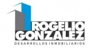 ROGELIO GONZALEZ DESARROLLOS INMOBILIARIOS